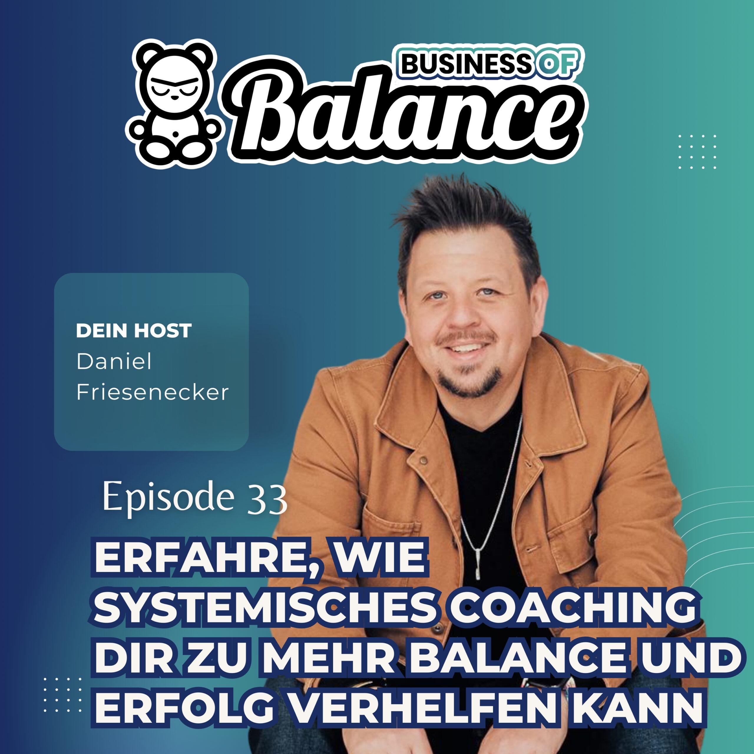 Erfahre, wie systemisches Coaching dir zu mehr Balance und Erfolg verhelfen kann | BoB033